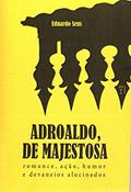 Ler Adroaldo, de Majestosa, do autor Eduardo Sens