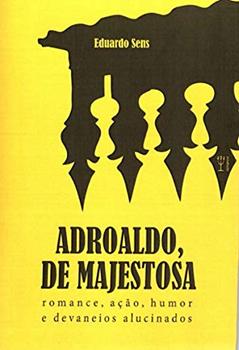 Adroaldo, de Majestosa, do autor Eduardo Sens