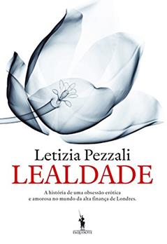 Lealdade, do autor Leticia Pezzali
