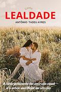Ler LEALDADE, do autor Antônio Tadeu Ayres