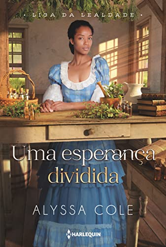 Ler Uma esperança dividida (Liga da Lealdade Livro 2), do autor Alyssa B. Cole Ler Uma esperança dividida (Liga da Lealdade Livro 2), do autor Alyssa B. Cole