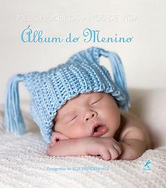 Meus primeiros anos de vida: álbum do menino, do autor Elle Mendenhall