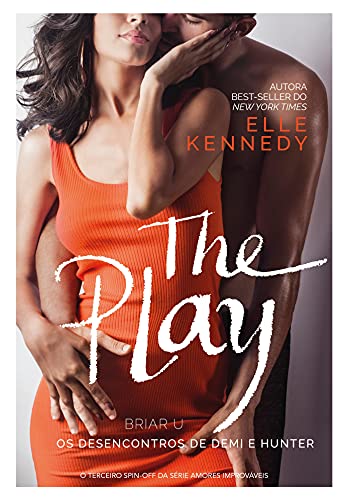Ler The Play - Sucesso no TikTok: Os desencontros de Demi e Hunter: 3, do autor Elle Kennedy