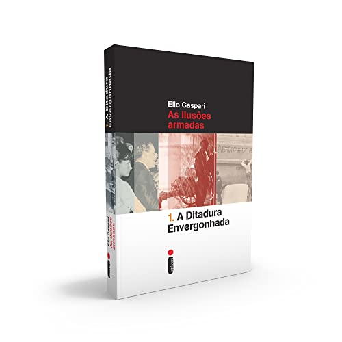Ler A ditadura envergonhada: As ilusões armadas: 1, do autor Elio Gaspari