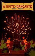 Ler A NOITE DANÇANTE, do autor Deibi Maciel Ler A NOITE DANÇANTE, do autor Deibi Maciel