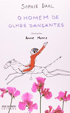 HOMEM DE OLHOS DANÇANTES, O, do autor Sophie Dahl