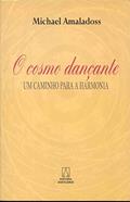 Ler O Cosmo Dançante, do autor Michael Amaladoss