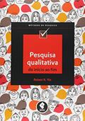 Ler Pesquisa Qualitativa do Início ao Fim, do autor Robert K. Yin