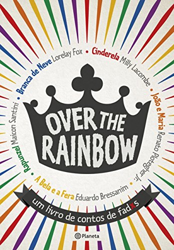 Over the rainbow: Um Livro De Contos De Fadxs, do autor Varios