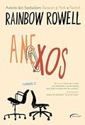 Ler Anexos, do autor Rainbow Rowell Ler Anexos, do autor Rainbow Rowell