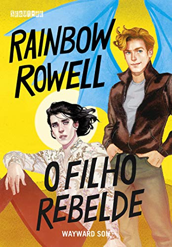 Ler O filho rebelde: Wayward Son (Simon Snow Livro 2), do autor Rainbow Rowell