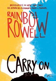 Carry on: Ascensão e queda de Simon Snow, do autor RAINBOW ROWELL