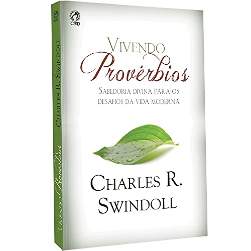 Ler Vivendo Provérbios, do autor Charles R. Swindoll Ler Vivendo Provérbios, do autor Charles R. Swindoll