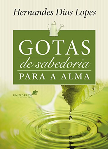 Ler Gotas de sabedoria para a alma, do autor Hernandes Dias Lopes Ler Gotas de sabedoria para a alma, do autor Hernandes Dias Lopes