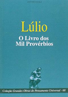 Lúlio. O Livro dos Mil Provérbios, do autor Lúlio