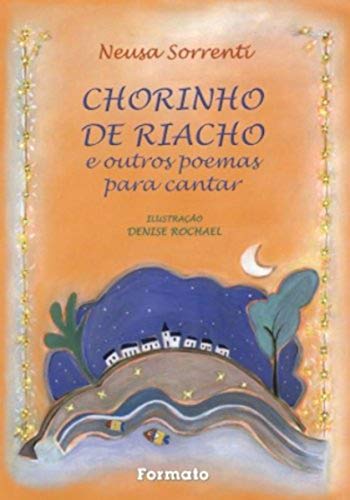 Ler Chorinho de riacho e outros poemas para cantar, do autor Neusa Sorrenti