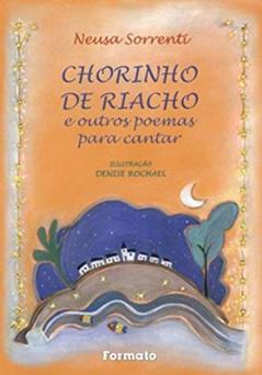 Chorinho de riacho e outros poemas para cantar, do autor Neusa Sorrenti
