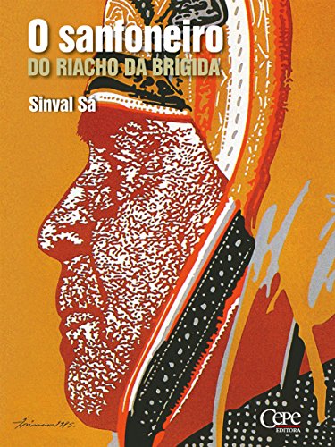 Ler O Sanfoneiro do Riacho da Brígida: Vida e andanças de Luiz Gonzaga - O Rei do Baião, do autor Sinval Sá