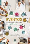 Ler Eventos:: uma estratégia baseada em experiências, do autor Adriana Czajkowski; Sérgio Czajkowski Júnior