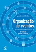 Ler Organização de eventos: procedimentos e técnicas, do autor Marlene Matias