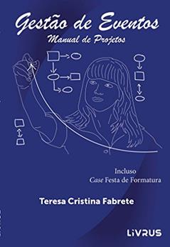Gestão de Eventos, do autor Teresa Cristina Fabrete