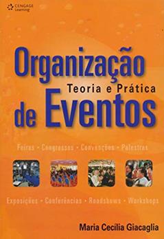 Organização de eventos: Teoria e prática, do autor Maria Giacaglia