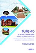 Ler Turismo de Negócios e Eventos Para o Desenvolvimento: Estudo de Caso Sobre as Cidades de Gramado, Santo Ângelo e São Miguel das Missões, RS, do autor Tadeu Salgado Ler Turismo de Negócios e Eventos Para o Desenvolvimento: Estudo de Caso Sobre as Cidades de Gramado, Santo Ângelo e São Miguel das Missões, RS, do autor Tadeu Salgado