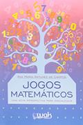 Ler Jogos Matemáticos. Uma Nova Perspectiva Para Discalculia, do autor Ana Maria Antunes de Campos