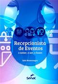Ler Recepcionista de eventos: O ser, o saber, o fazer, do autor Inês Montenegro