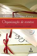 Ler Organização de eventos, do autor Cleuza G. Gimenes Cesca Ler Organização de eventos, do autor Cleuza G. Gimenes Cesca