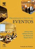 Ler Organização e Gestão de Eventos, do autor Johnny Allen
