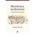 Ler Segurança em eventos, do autor Andrea Nakane Ler Segurança em eventos, do autor Andrea Nakane