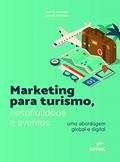 Ler Marketing para turismo, hospitalidade e eventos: uma abordagem global e digital, do autor Louise Hudson; Simon Hudson