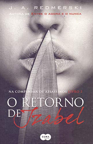 Ler O retorno de Izabel, do autor J.A. Redmerski