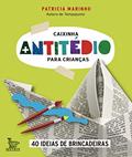 Ler Caixinha antitédio para crianças, do autor Patricia Marinho Ler Caixinha antitédio para crianças, do autor Patricia Marinho