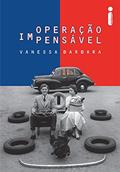 Ler Operação impensável, do autor Vanessa Barbara