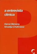Ler A Entrevista Clínica, do autor Hervé Bénony; Khadija Chahraoui Ler A Entrevista Clínica, do autor Hervé Bénony; Khadija Chahraoui
