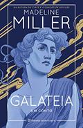 Ler Galateia: Um conto, do autor Madeline Miller