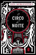Ler O Circo da Noite, do autor Erin Morgenstern