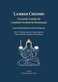 Ler Grande Tratado do Caminho Gradual da Iluminação - Parte V : Ensinamentos do Escopo Superior: Desenvolvendo o Espírito da Iluminação, do autor Lama Je Tsongkhapa Lobsang Dragpa Ler Grande Tratado do Caminho Gradual da Iluminação - Parte V : Ensinamentos do Escopo Superior: Desenvolvendo o Espírito da Iluminação, do autor Lama Je Tsongkhapa Lobsang Dragpa