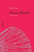 Ler Peixe Morto - Romance policial, do autor Marcus Freitas