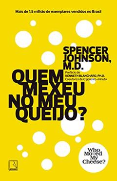 Quem mexeu no meu queijo?, do autor Spencer Johnson
