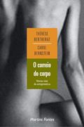 Ler O correio do corpo: Novas vias da antiginástica, do autor Therese Bertherat Ler O correio do corpo: Novas vias da antiginástica, do autor Therese Bertherat