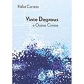 Ler Vinte Degraus e Outros Contos, do autor Hélio Correia Ler Vinte Degraus e Outros Contos, do autor Hélio Correia