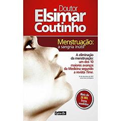 Menstruação, a sangria inútil, do autor Elsimar Coutinho