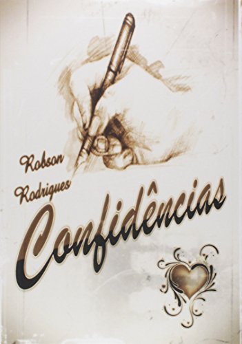 Ler Confidências, do autor Robson Rodrigues