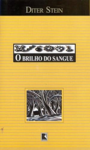 Ler O BRILHO DO SANGUE, do autor Diter Stein