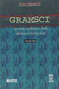 Ler Gramsci - Sua Teoria, Incidencia No Brasil, Influencia No Servico Soci, do autor Ivete Simionatto Ler Gramsci - Sua Teoria, Incidencia No Brasil, Influencia No Servico Soci, do autor Ivete Simionatto