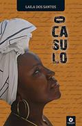 Ler O Casulo, do autor Laila dos Santos