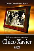 Ler Valiosos Ensinamentos com Chico Xavier: 14x21, do autor Cezar Carneiro de Souza Ler Valiosos Ensinamentos com Chico Xavier: 14x21, do autor Cezar Carneiro de Souza